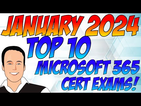 YouTube Top 10 Microsoft 365 Exams Jan 2024