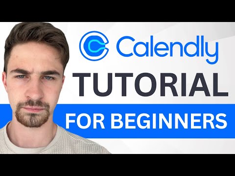 Calendly Tutorial For Beginners (2024) | How to Use Calendly Appointment Scheduling Software