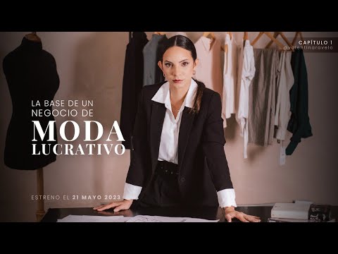 Capitulo 1| La base de un negocio de moda lucrativo