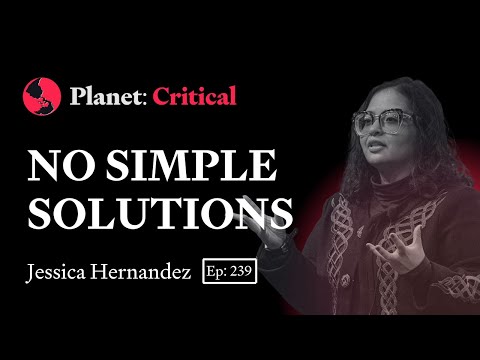 There Are No Simple Solutions | Jessica Hernandez