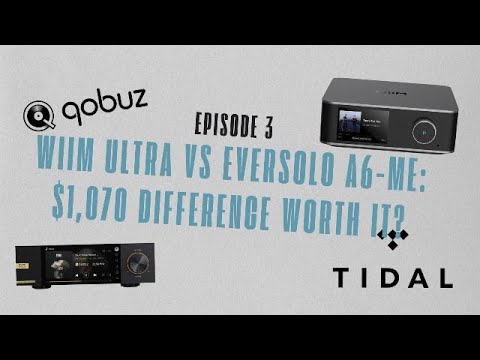 Wiim Ultra vs Eversolo A6 Master Edition Gen 2: $1,070 Difference Worth It? | Honest Review