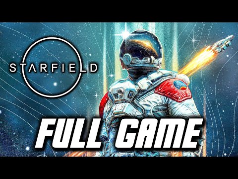 Starfield - Full Game Gameplay Walkthrough Longplay