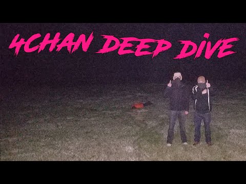 4chan Deep Dive [Vol. 6]