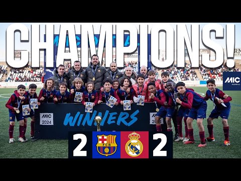 MICFOOTBALL FINAL 2024 (U12A): FC BARCELONA 2 vs 2 REAL MADRID π