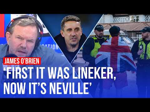 'They're challenging a shift to the right': James O'Brien on the Gary Neville backlash