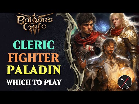 BG3 Fighter vs Paladin vs Cleric - Which Baldur's Gate 3 Class Should You Play?