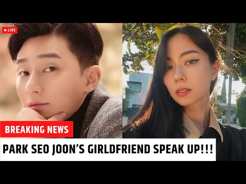 LAUREN TSAI finally speaks out about her boyfriend's condition, PARK SEO JOON