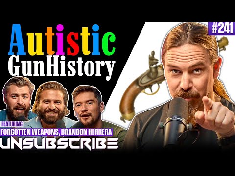 What Are The Rarest Weapons In The World? | Unsubscribe Podcast Ep 241