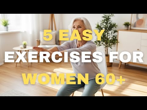 5 Easy Exercises for Women Over 60 at Home