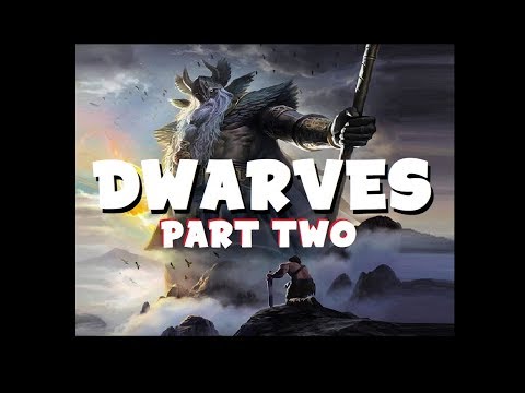 Dungeons and Dragons Lore: Dwarves part Two