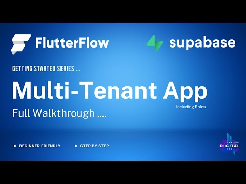 Build a Multi-Tenant #Supabase Project + #FlutterFlow Role based app