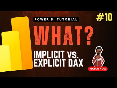 Introduction to DAX - Implicit vs. Explicit & more! | Power BI