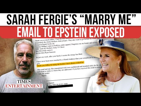Sarah Ferguson’s “Just Marry Me” Email To Epstein Surfaces In DOJ Bombshell | WATCH