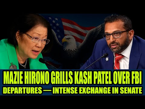 Mazie Hirono GRILLS Kash Patel Over FBI Departures — Intense Exchange in Senate