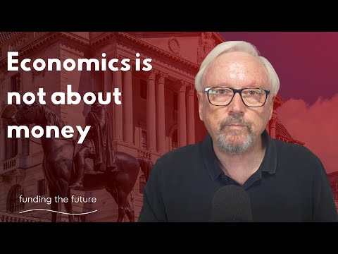 Economics is not about money