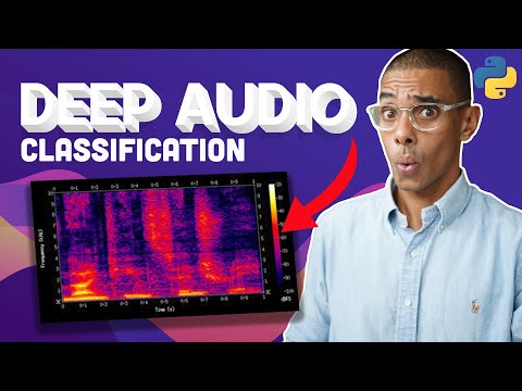 Build a Deep Audio Classifier with Python and Tensorflow