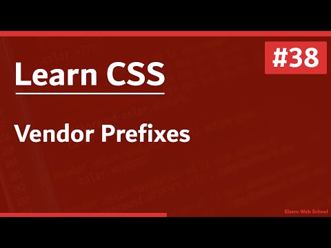 Learn CSS In Arabic 2021 - #38 - Vendor Prefixes
