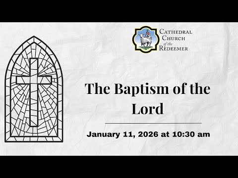 The Baptism of the Lord | January 11, 2026