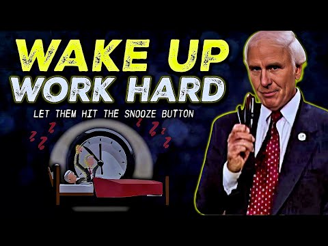 Wake Up & Work Hard The Secret to Unstoppable Success | Jim Rohn Motivation