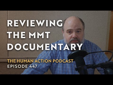 An Austrian Critique of the New MMT Documentary