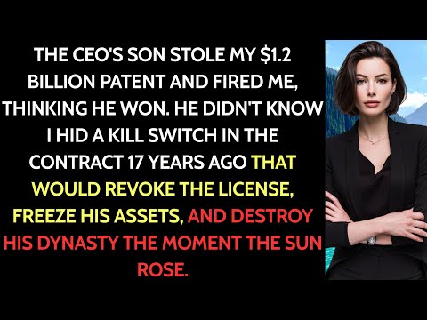 CEO's Son Stole My $1.2B Patent & Fired Me—I Revoked License & Froze His Assets