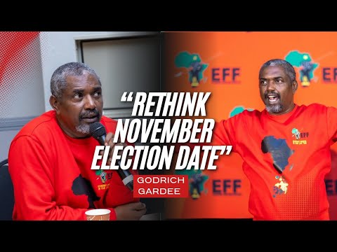 EFF Deputy President Gardee Godrich Challenges IEC: Rethink November Election Date