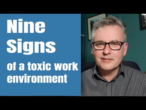 Nine Signs of a Toxic Work Place