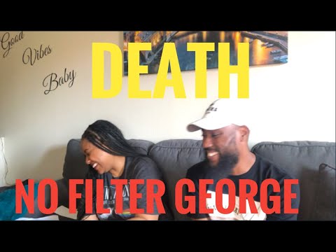 NO FILTER GEORGE CARLIN- DEATH (REACTION)