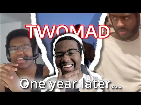 Twomad one year later: The Aftermad