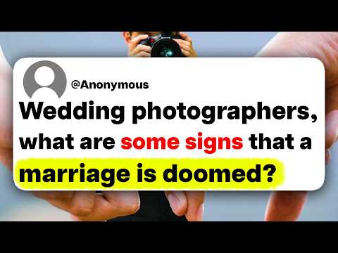 Wedding photographers, what are some signs that a marriage is doomed?
