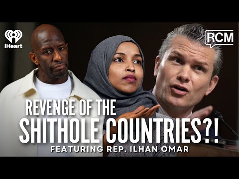 Revenge of the “Shithole” Countries?! Feat. Congresswoman Ilhan Omar | Native Land Pod 108