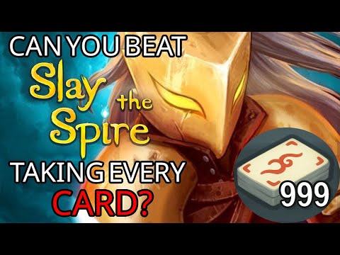 Can YOU beat Slay the Spire while taking EVERY CARD?