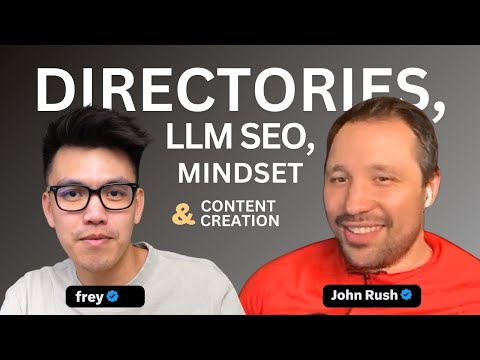 An Unfiltered Talk with John Rush: Directories, AI SEO & Building To Win