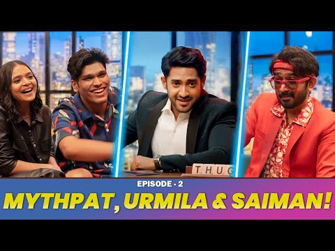 MYTHPAT, URMILA & SAIMAN SAYS ON THUGESH SHOW! S01E02 @Mythpat