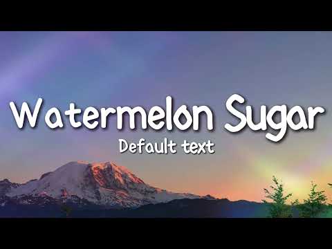 Harry Styles - Watermelon Sugar (Lyrics)