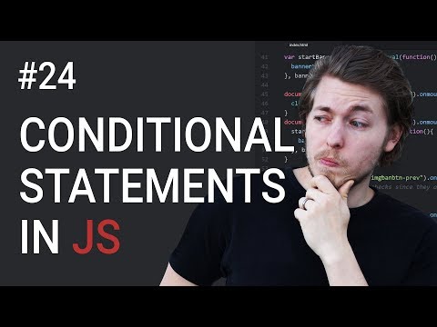 24: Conditional statements in JavaScript - Learn JavaScript front-end programming