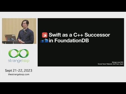 "Swift as C++ Successor in FoundationDB" by Konrad Malawski (Strange Loop 2023)