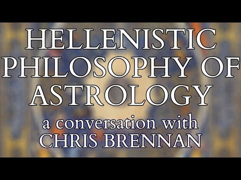 Hellenistic Philosophy of Astrology - Conversation w/ Chris Brennan on Fate in the Ancient World