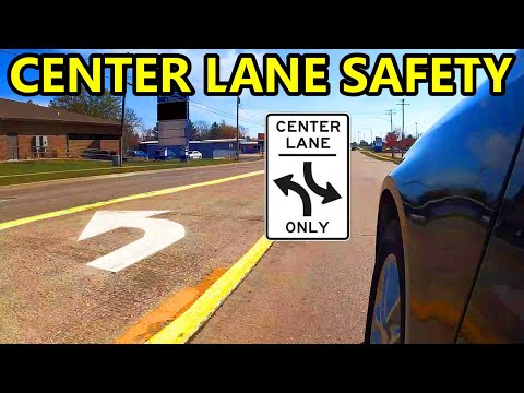 How To Use The Center Left Turn Lane Correctly - Do's & Don'ts That Can Make You A Safer Driver!