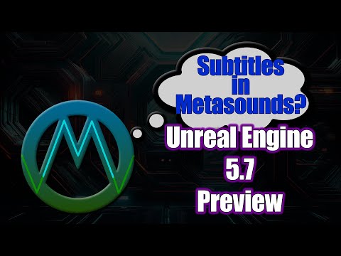 5.7 Audio Preview | Unreal Engine 5