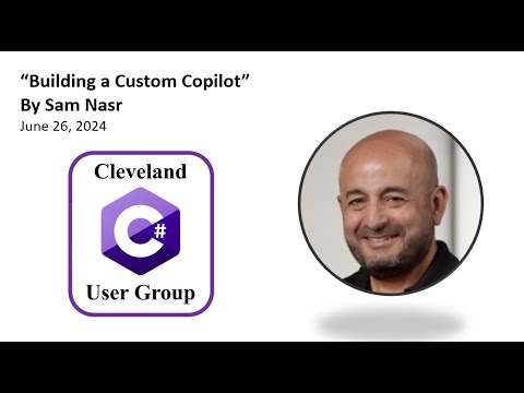 "Building a Custom Copilot" By Sam Nasr