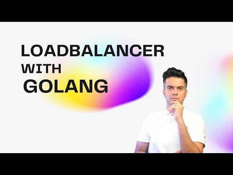 Build A Loadbalancer With Golang