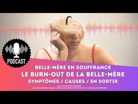 Belle-mère en souffrance, le burn-out de la bm, on en parle ? Symptômes/causes/comment en sortir...