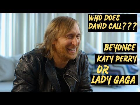 David Guetta has to chose between Katy Perry, Beyonce and Lady Gaga