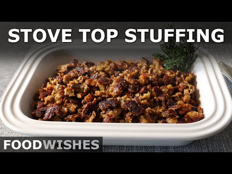 Stove Top Stuffing - No-Oven Thanksgiving Stuffing/Dressing - Food Wishes