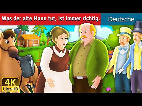 Was der Alte Mann tut ist immer richtig | What the Old Man Does is Alwys Right in German Fairy Tales