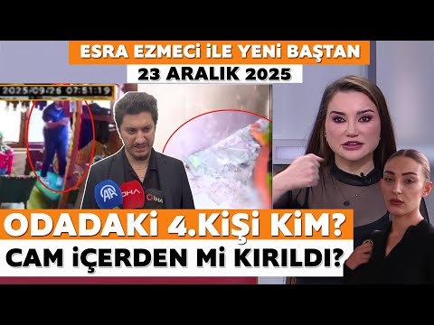 Esra Ezmeci İle Yeni Baştan 23 Aralık 2025
