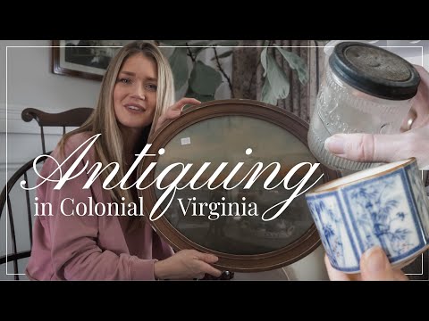 Come Antique Shopping with Me (+ Haul) in Historic Virginia!