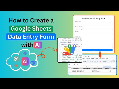 How to Create a Google Sheets Data Entry Form with AI