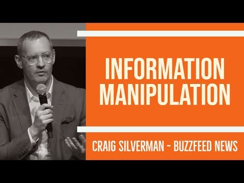 Information manipulation: How the media ecosystem is being gamed and exploited - Craig Silverman